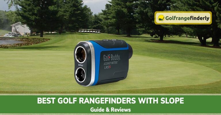 Best Golf Rangefinders with Slope